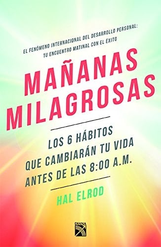 Mañanas milagrosas (Spanish Edition) - Elrod • 2017