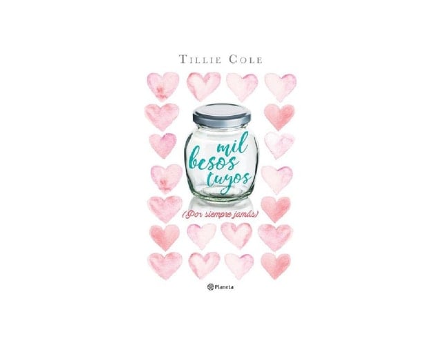 Mil besos tuyos - Tillie Cole • 2014