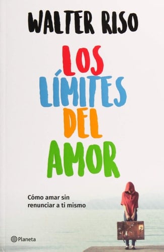 Los límites del amor (Spanish Edition) - Riso • 2018