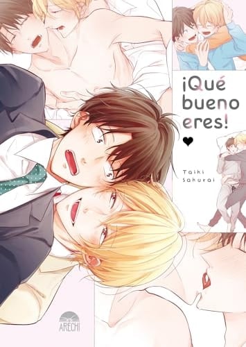 Ãâ¡que Bueno Eres!, De Sakurai, Taiki. Editorial Arechi En Español, 2024 - Sakurai • unde