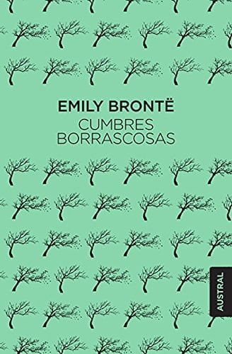 Cumbres borrascosas - Emily Brontë Brontë • 2020
