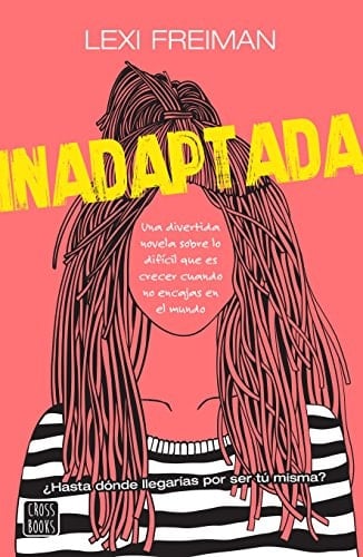 Inadaptada (Spanish Edition) - Lexi Freiman • 2018