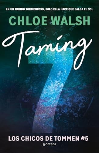 Taming 7 (Los chicos de Tommen 5) - Chloe Walsh • 2025