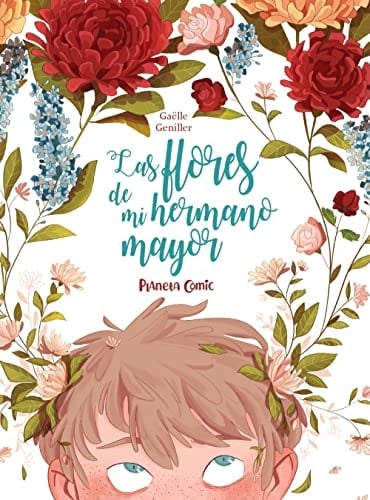 Las flores de mi hermano mayor - Gaëlle Gueniller • 2022