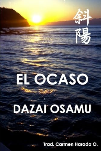 El Ocaso (Spanish Edition) - Osamu Dazai • 2023