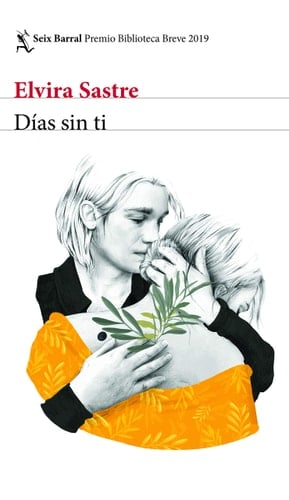 Días sin ti - Elvira Sastre • 2019