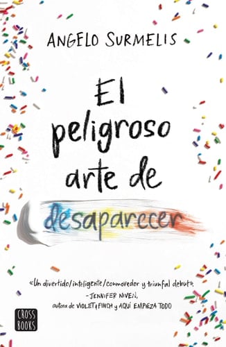 El peligroso arte de desaparecer (Spanish Edition) - Angelo Surmelis • 2019