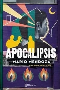 Apocalipsis - Mario Mendoza • 2021