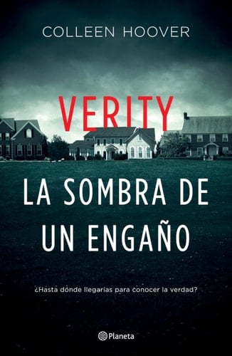 Verity. La sombra de un engaño (Spanish edition) - Colleen Hoover • 2022