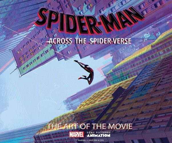Spider-Man: Across the Spider-Verse: The Art of the Movie - Ramin Zahed • 2023