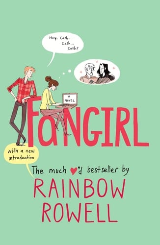 Fangirl - Rainbow Rowell • 2018