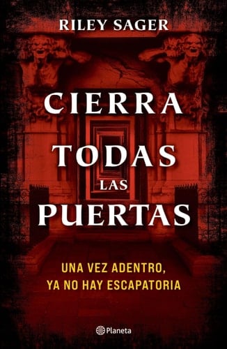 Cierra todas las puertas (Spanish Edition) - Riley Sager • 2021