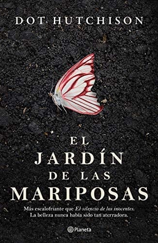 El jardín de las mariposas - Dot Hutchison • 2020
