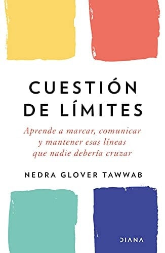 Cuestión de límites (Spanish Edition) - Nedra Glover • 2021