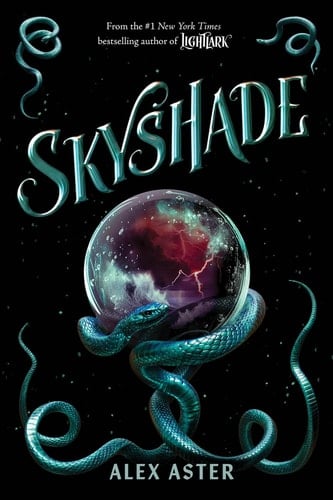 Skyshade (The Lightlark Saga Book 3) (Volume 3) - Alex Aster • 2024