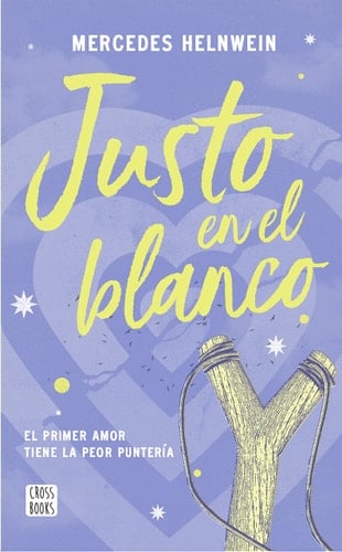 Justo en el blanco (Spanish Edition) - Mercedes Helnwein • 2022