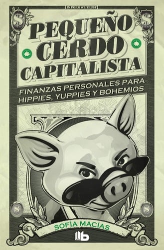 Pequeño cerdo capitalista - Sofía Macías • 2021