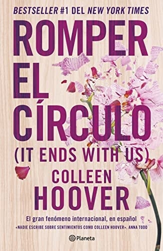 Romper el Círculo / It Ends with Us (Spanish edition) - Colleen Hoover • 2022