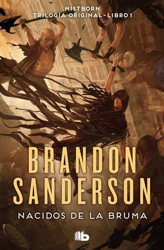 El imperio final / The Final Empire (Nacidos de la bruma / Mistborn) - Brandon Sanderson • 2021