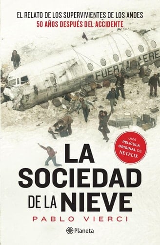 La sociedad de la nieve / Society of the Snow (Spanish Edition) - Pablo Vierci • 2023