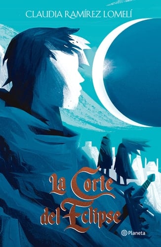 La corte del eclipse  - Claudia Ramírez • 2023