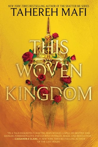 This Woven Kingdom (This Woven Kingdom, 1) - Tahereh Mafi • 2022