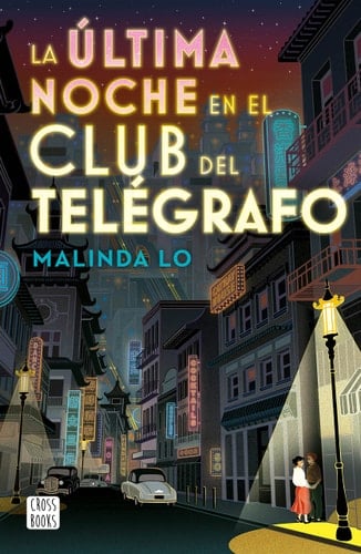 La última noche en el Club del Telégrafo (Spanish Edition) - Malinda Lo • 2023