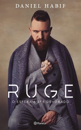 RUGE: O espera a ser devorado (Spanish Edition) - Daniel Habif • 2023
