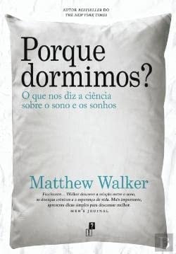 Porque Dormimos? - Matthew Walker • 2019