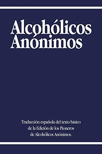 Alcoholicos Anonimos - Alcoholicos Anonimos • 2014