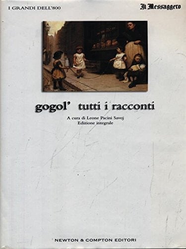 Tutti i racconti. - GOGOL' Nikolaj V. • 2004