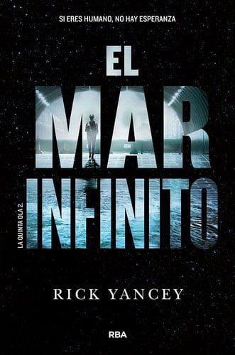 La quinta ola 2 - El mar infinito  - Rick Yancey • 2014