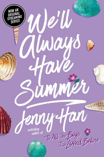 We'll Always Have Summer  - Jenny Han • 2012