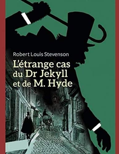 L’étrange cas du Dr Jekyll et de Mr Hyde (French Edition) - Robert Louis Stevenson · 2020
