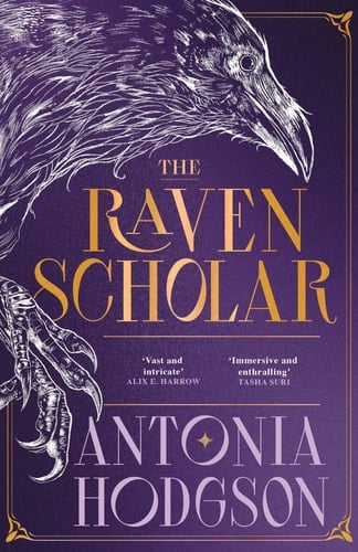 the raven scholar - Antonia Hodgson · 2025