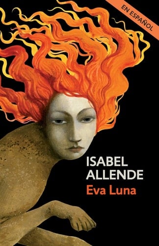 Eva Luna (Spanish Edition) - Isabel Allende • 2017