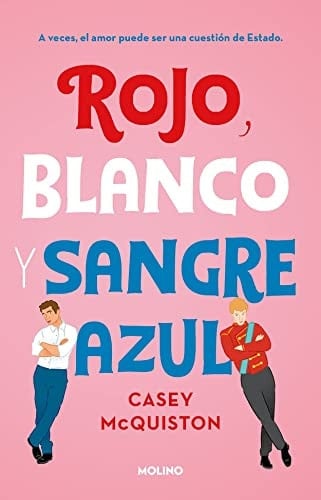 Rojo, blanco y sangre azul - Casey McQuiston • 2019