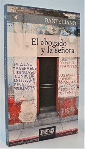 El abogado y la señora - Dante Liano • 2021