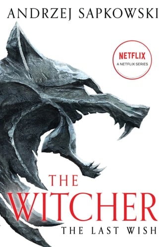 The Last Wish (The Witcher #1) - Andrzej Sapkowski