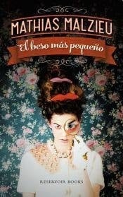 El beso más pequeño - Mathias Malzieu • 2014