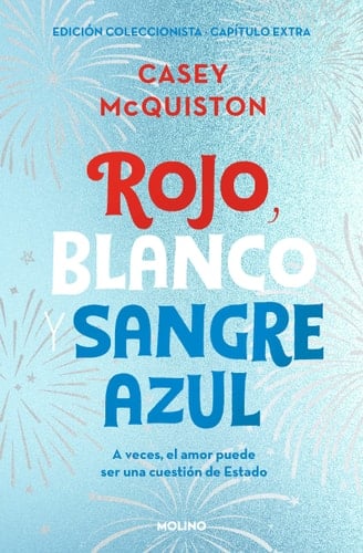 Rojo, blanco y sangre azul (edición coleccionista) - Casey McQuiston