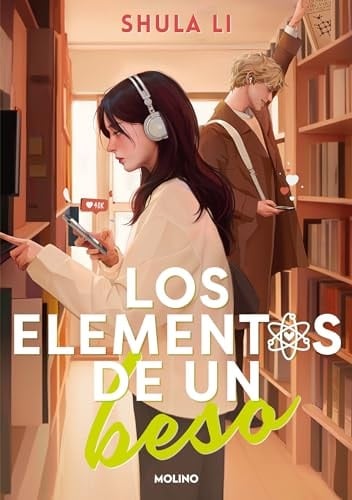 Los elementos de un beso / The Elements of a Kiss (Spanish Edition) - SHULA LI • 2024