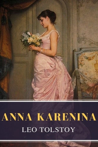 Anna Karenina - Lev Tolstóy • 2019