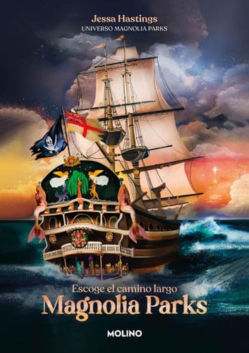 Magnolia Parks. Escoge el camino largo / Magnolia Parks: The Long Way Home (UNIVERSO MAGNOLIA PARKS) (Spanish Edition) - Jessica Hastings • 2025