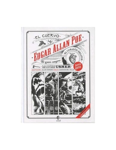 EDGAR ALLAN POE: EL CORAZÓN DELATOR; EL GATO NEGRO; LA CAIDAD DE LA CASA DE USHER; EL CUERVO - EDGAR ALLAN POE • 2013