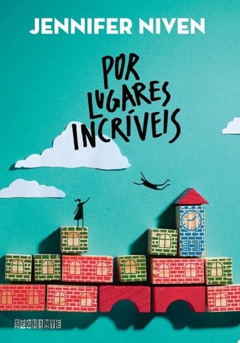 Por lugares incríveis - Jennifer Niven • 2015