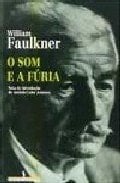 O Som E a Fúria - William Faulkner