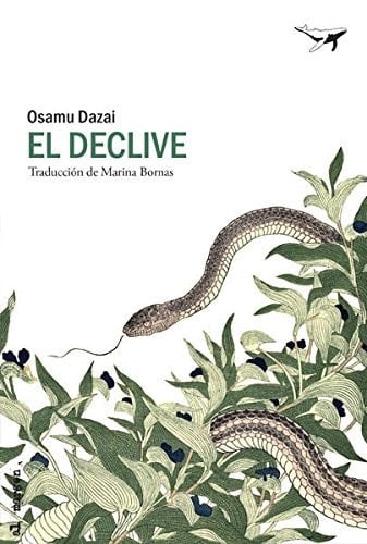 El declive - Osamu Dazai • 2017