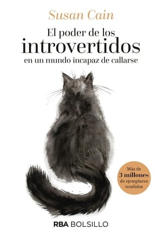 El poder de los introvertidos en un mundo incapaz de callarse - Susan Cain • 2012
