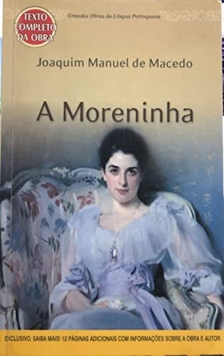 A Moreninha - JOAQUIM MANUEL DE MACEDO · 2005